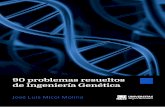 90 problemas resueltos de Ingeniería Genética - José Luis ... problemas...José Luis Micol Molina Problemas resueltos de . Ingeniería Genética (cursos 2011-14) 1 . Introducción