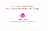 El Modelo Probabilístico: Características y Modelos Derivadoscoleweb.dc.fi.udc.es/docencia/ln/2009-10/tutorial_modelo...Características y Modelos Derivados Jesus´ Vilares Grupo
