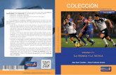 Los Fundamentos del Fútbol - CEyDf - COLECCIÓN · 2018-03-06 · Volumen 2.1. LA TÉCNICA Y LA TÁCTICA COLECCIÓN EDITORIAL LIBRERÍA DEPORTIVA FÚTBOL Volumen 2.1. LA TÉCNICA