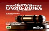 Poder Judicial del Estado de Yucatán...de los Códigos de Familia y de Procedimientos Familiares publicados el 30 de abril de 2012 en el Diario Oficial del Gobierno del Estado. He