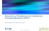 Solución a Problemas de Calidad de Energía Mediante UPS’ssistemamid.com/panel/uploads/biblioteca/1/530/533/2877.pdf · Solución a Problemas de Calidad de Energía Mediante UPS’s