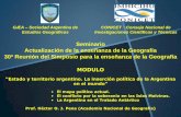 Presentación de PowerPoint · 30ª Reunión del Simposio para la enseñanza de la Geografía MODULO “Estado y territorio argentino. La inserción política de la Argentina en el