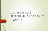 SUSTENTABILIDAD RESPONSABILIDAD SOCIAL Y AMBIENTAL · 2019-07-16 · El Código de Conducta de BSCI tiene como objetivo exponer los valores y principios que los participantes de BSCI