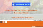 Pla Estratègic de Desenvolupament Turístic d’Alella · 2011-02-16 · el turisme problema turÍstic inexistent. actualment, molts pocs residents a alella viuen realment de l’activitat
