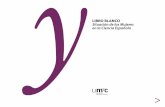 LIBRO BLANCO Situación de las Mujeres en la Ciencia Española · 2013-03-26 · Libro Blanco. Situación de las Mujeres en la Ciencia Española | 2 Libro Blanco. Situación de las