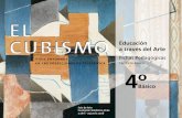 Educación a través del Arte200.54.125.64/arte/cubismo/fichas_pedagogicas/4basico.pdf · 4. Desarrollo proceso productivo y supervisión 5. Cierre y evaluación: Entrega de proyectos,
