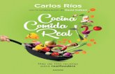 Carlos Ríos - Somos Libros€¦ · Carlos Ríos, el dietista-nutricionista que ha revolucionado la alimentación de más de un millón de personas, ha unido fuerzas con el chef David