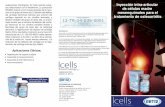 Inyección intra-articular de células madre mesenquimales ...ortopediaortiz.com/images/triptico-lcells_ortopedistas.pdf · Las Células Madre Mesemquimales: Son células pluripotentes