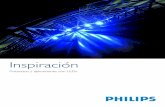 Inspiración - Voltimum · Inspiración Proyectos y aplicaciones con LEDs. Un cambio radical Este folleto está concebido como una muestra del alumbrado con LED de Philips. En esta