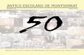 ANTICS ESCOLANS DE MONTSERRAT · 2015-11-18 · 50 BUTLLETINS DELS ANTICS ESCOLANS 3 Com a fruit de la primera Trobada celebrada a Montserrat els dies 1 i 2 de febrer de 1975 per