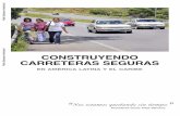 Construyendo Carreteras Segurasdocuments.worldbank.org/curated/en/... · Comité Organizador del Primer Foro de Actores para la Seguridad Vial en América Latina y el Caribe. Consejo