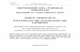 ÁREA TEMÁTICA POLÍTICAS DE IGUALDAD DE GÉNERO · año 2009, informábamos sobre la aprobación del I Plan Estratégico para la Igualdad de Hombres y Mujeres en Andalucía, en