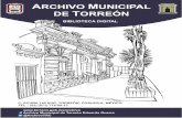 ARCHIVO MUNICIPAL DE TORREÓN La Casa Mudéjar.pdf · "La Casa del Cerro" erigida en 1905 y "San Carlos" en 1909. "El Banco Chino" en 1906 y otras de mucha importancia pero menos