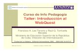 Taller: Introducción al WebQuest · "Boceto para evaluar WebQuests" de Bernie Dodge que permite a los profesores calificar una WebQuest determinada y ofrece retroalimentación específica
