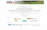 ECOLOGÍA URBANA · ECOLOGÍA URBANA “La agroecología, la soberanía alimentaria y la agricultura y jardinería urbana como instrumentos para un desarrollo sostenible” Una visión