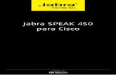 Jabra SPEAK 450 para Cisco/media/Product Documentation/Jabra...Encendido, en la base del Jabra Speak 450 para Cisco. 2. Conecte el cable uSb de su Jabra Speak 450 a cualquier puerto
