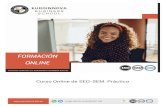 Curso Online de SEO-SEM: Prأ،ctico Curso Online de SEO-SEM: Prأ،ctico + de 100.000 alumnos formados