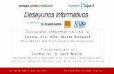 Presentación de PowerPoint - Fundación Cajasol · 10.30 H. Inicio del coloquio, moderado por el Delegado en Andalucía de Europa Press, D. Francisco Morón. 11.15 H. Clausura del