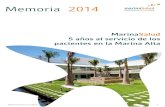 Memoria 2014 - Marina Salud€¦ · Memorioae i201o4Du0Mn to0 Memoria 2014 1 Memoria 2014 MarinaSalud 5 años al servicio de los pacientes en la Marina Alta marinaSalud Departamento