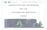 INSTITUTO DE VIVIENDA DE LA CIUDAD DE MÉXICO 2020 · Unidos Mexicanos, toda familia tiene derecho a disfrutar de vivienda digna y decorosa; y al ser el Instituto de Vivienda de la
