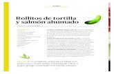 Rollitos de tortilla y salmón ahumado...2020/04/01  · Rollitos de tortilla y salmón ahumado TRUCO Si lo prefieres, unta las tortillas con salsa rosa o mahonesa, mostaza de Dijon