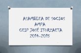 ASAMBLEA DE SOCIOS AMPA CEIP JOSÉ ITURZAETA 2014-2015 · OBJETIVOS CUMPLIDOS 2013-2014 Participación en Consejo Escolar y Consejos de Educación del Ayuntamiento, Donación de bienes: