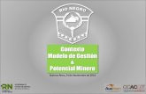 Contexto Modelo de Gestión Potencial Minero · Contexto, Modelo de Gestión & Potencial Minero Buenos Aires, 24 de Noviembre de 2016 1° D: Provincia DIVERSA Región Andina: Con