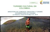 TURISMO CULTURAL EN COLOMBIA.€¦ · TURISMO CULTURAL EN COLOMBIA. MINISTERIO DE COMERCIO, INDUSTRIA Y TURISMO VICEMINISTERIO DE TURISMO La Habana, Cuba 04 de Mayo de 2016 . GD-FM-016.V4