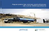 Agua para las zonas periurbanas de Lima Metropolitana€¦ · En este contexto, no sólo es necesario realizar grandes inversiones en sistemas convencionales de abastecimiento, sino
