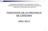 Femicidios Córdoba 2015 · Multifuero Centro de Estudios y Proyectos Judiciales Ab. Martín Franco CEPJ Cra. Andrea Icardi CEPJ Centro de Estudios y Proyectos Judiciales Dra. Gómez