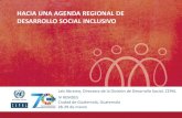 HACIA UNA AGENDA REGIONAL DE DESARROLLO SOCIAL … · 2019-11-22 · Una agenda regional de desarrollo social inclusivo para América Latina y el Caribe La resolución 2(II) aprobada