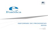 INFORME DE PROGRESO 2016 - Forética€¦ · Informe de Progreso, es por tanto una demostración importante por parte de los firmantes del compromiso adquirido con el Pacto Mundial