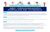 ABC, ORGANIZACIÓN POPULAR DE VIVIENDA · 2019-06-12 · ABC, ORGANIZACIÓN POPULAR DE VIVIENDA 1 ¿Qué es una OPV? 3 Las OPV - Organizaciones Populares de Vivienda - son aquellas