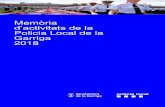 Memòria d’activitats de la Policia Local de la Garriga 2018€¦ · Ajuntament de la Garriga. Policia Local, memòria 2018 Sumari 4 Presentació 5 1. Dades de municipi 5 1.1 Dades