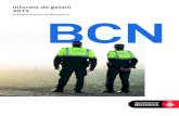 Informe de gestió 2013 - Barcelona · dels delictes com en la percepció que la ciutadania té de què és per a ells la seguretat. En aquest sentit, s’ha continuat treballant