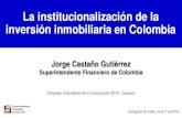 La institucionalización de la inversión inmobiliaria en Colombia · Construcción 2017 2018 Actividad Económica ... Modelo de negocio particular: Fiducia de administración y pagos,