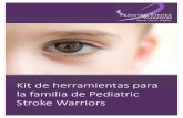 Kit de herramientas para la familia de Pediatric Stroke ...pediatricstrokewarriors.org/uploads/3/4/9/3/34930343/final_draft-_ps… · cerebrovascular en adultos, con diferentes causas