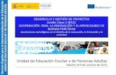 Presentación de PowerPoint...Servicio Español para la Internacionalización de la Educación UNIDAD DE EDUCACIÓN ESCOLAR Y DE PERSONAS ADULTAS Unidad de Educación Escolar y de