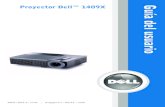 Proyector Dell™ 1409X · 3 Para apagar rápidamente el proyector, pulse el botón de alimentación mientras los ventiladores de refrigeración del proyector continúan funcionando.