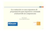 La evaluación en una asignatura de programación para ...paginaspersonales.deusto.es/ines/Art%EDculos/pres.pdf · La evaluación en una asignatura de programación para ingenieros