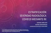 Estratificación severidad covid19 mediante rxsectcv.es/wp-content/uploads/2020/04... · estratificaciÓn severidad radiolÓgica covid19 mediante rx almudena ureÑa vacas agustina
