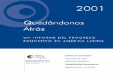 Quedándonos Atrás - OEI · 2019-06-11 · Tamara Ortega Goodspeed, en particular, desempeñó un papel clave en el diseño, investigación, análisis y producción del informe.