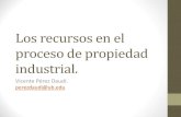 Los recursos en el proceso de propiedad industrial. · 2016-05-10 · 7- RECURSO DE CASACIÓN. Especialidad de los procesos de propiedad industrial. - Art. 249.4 LEC. Ámbito del