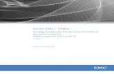 Serie EMC VNXe - Dell · 2020-06-13 · Serie EMC®. VNXe ® Configuración de hosts para acceder a almacenamiento Fibre Channel (FC) o iSCSI. Versión 3.1 P/N 302-000-192 REV 03