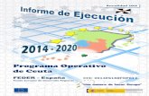 Informe de ejecución 2014-2015 PO FEDER Ceuta³n-Ceuta-2014-201… · IDENTIFICACIÓN DEL INFORME SOBRE LA APLICACIÓN ANUAL/FINAL . CCI 2014ES16RFOP012 Denominación Ceuta FEDER