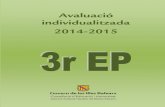 Avaluació individualitzada 2014-2015iaqse.caib.es/documentos/avaluacions/primaria/3_ep...2 Institut d’Avaluació i Qualitat del Sistema Educatiu de les Illes Balears (IAQSE) Avaluació