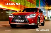 LEXUS NX“El NX se desarrolló como un SUV premium proporcionando un alto ren-dimiento, con un paquete de diseño interior y exterior seductor creando un mayor sentimiento de deseo.