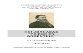 VIII JORNADAS “PEIRCE EN ARGENTINA” · Presentación En este volumen se reúnen por orden alfabético las ponencias presentadas en las VIII Jornadas “Peirce en Argentina”,