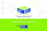 administración electrónica - USC · 7 administración electrónica I INTRODUCIÓN A Administración Electrónica é unha denominación coloquial para referirse ao recoñecemento