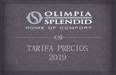 TARIFA PRECIOS 2019 · olimpiasplendid.com SHERPA AQUADUE 599510A U.I. SHERPA AQUADUE 7 - 11 4.845 € 599506A U.I. SHERPA AQUADUE 13 - 13T - 16 - 16T 4.965 €